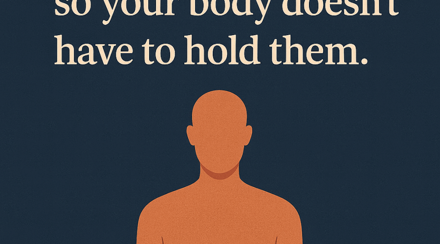 Minimalist illustration of a human figure with the phrase ‘Feel your feelings so your body doesn’t have to hold them.’